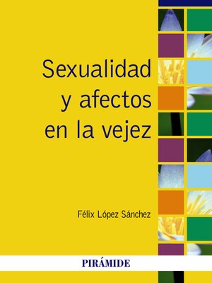 cover image of Sexualidad y afectos en la vejez